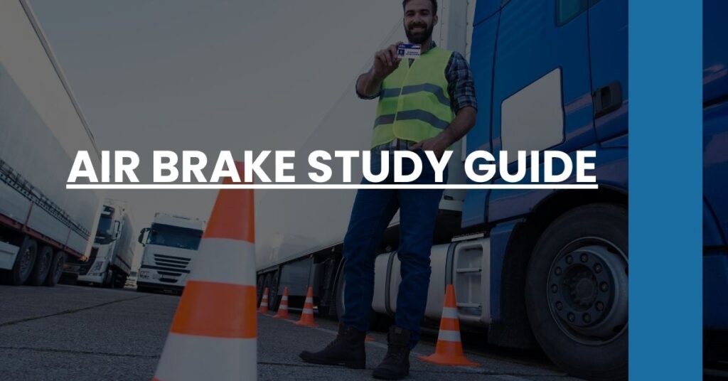 Air Brake Study Guide Feature Image