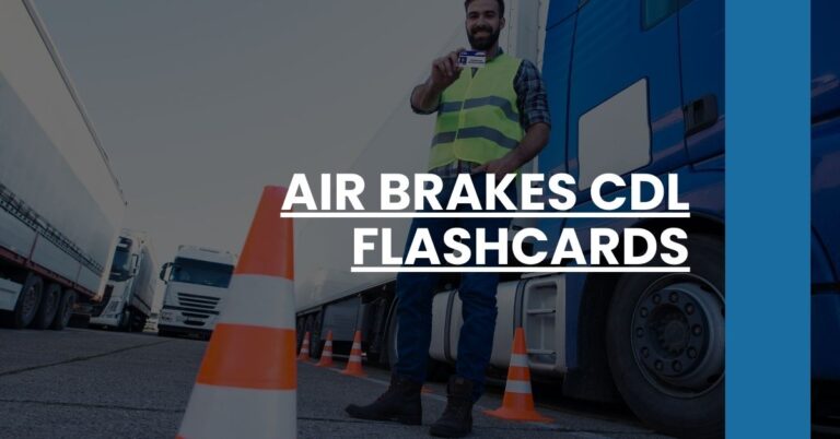 Air Brakes CDL Flashcards Feature Image