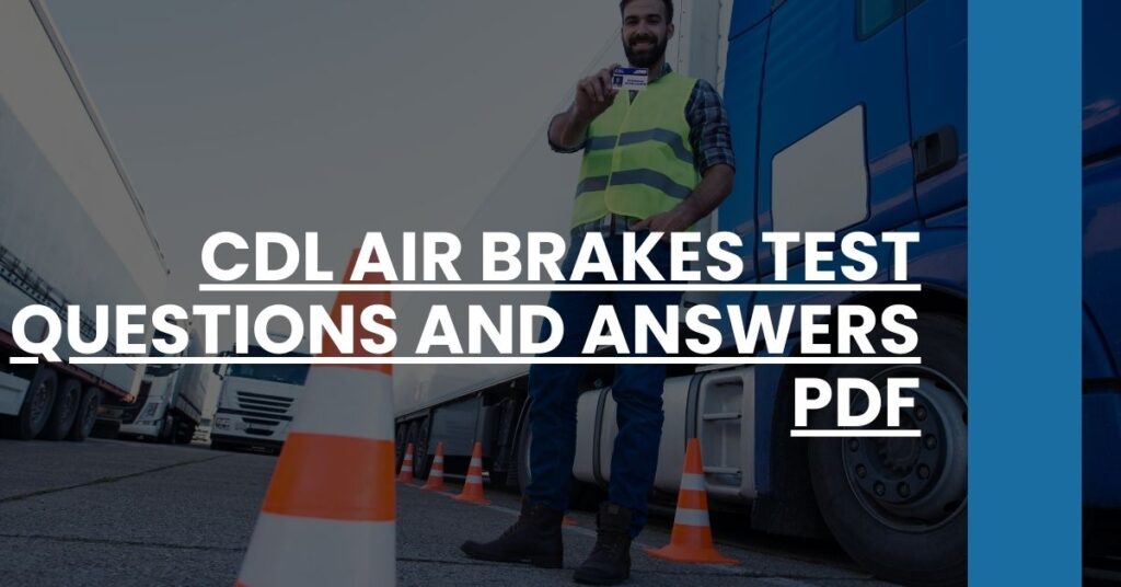 CDL Air Brakes Test Questions and Answers PDF Feature Image