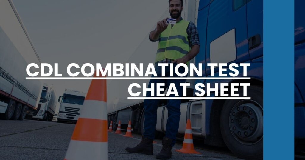 CDL Combination Test Cheat Sheet Feature Image