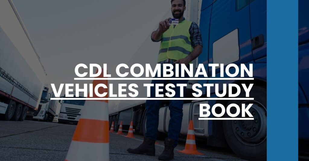 CDL Combination Vehicles Test Study Book Feature Image