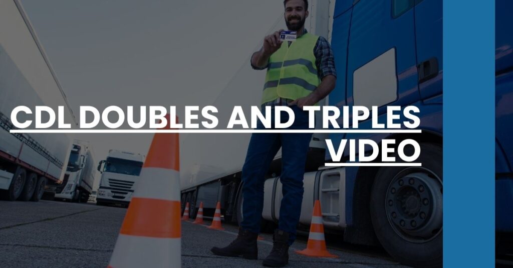 CDL Doubles and Triples Video Feature Image