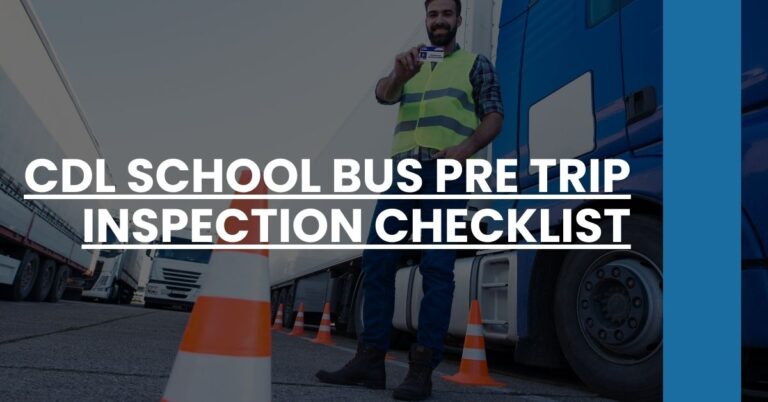 CDL School Bus Pre Trip Inspection Checklist Feature Image