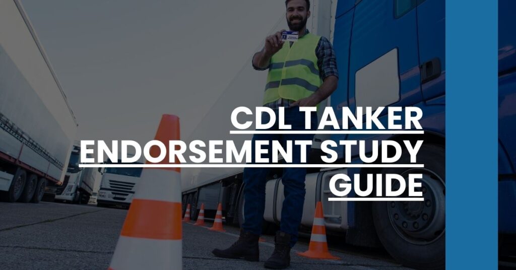 CDL Tanker Endorsement Study Guide Feature Image