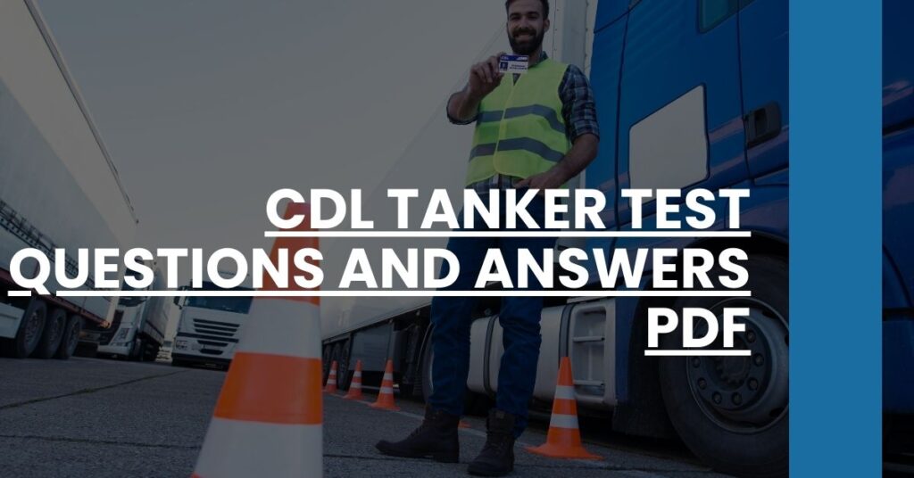 CDL Tanker Test Questions and Answers PDF Feature Image