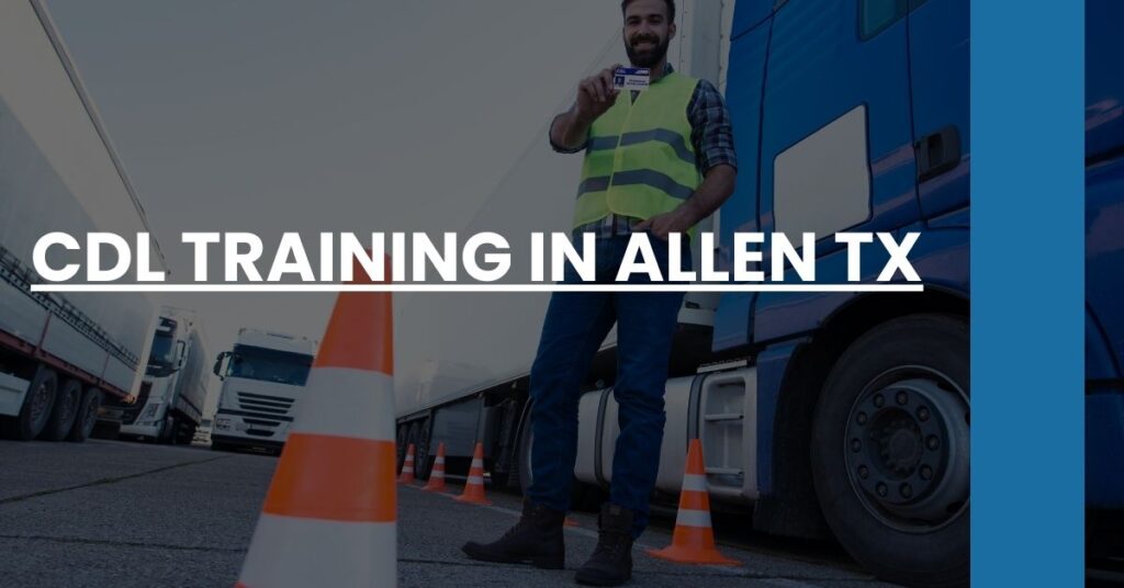 CDL Training in Allen TX Feature Image