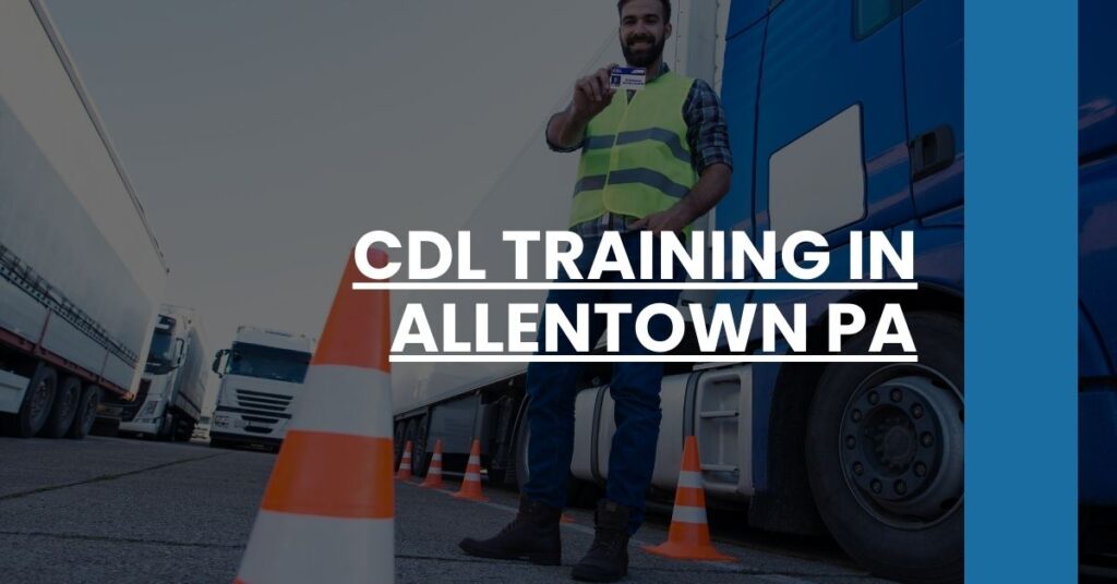 CDL Training in Allentown PA Feature Image