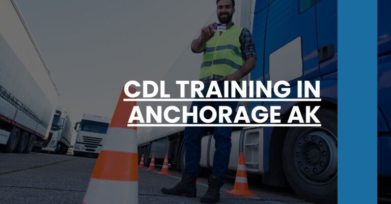 CDL Training in Anchorage AK Feature Image