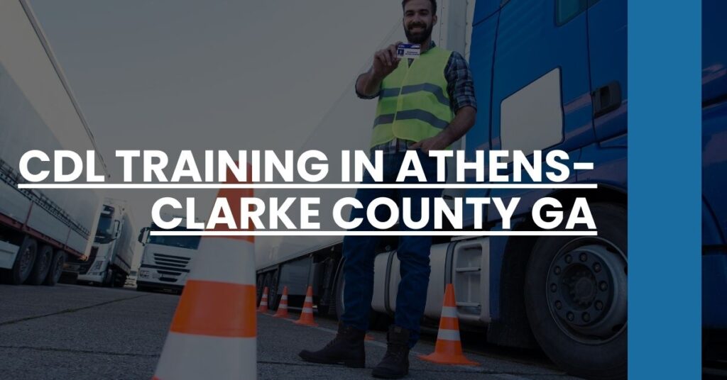 CDL Training in Athens-Clarke County GA Feature Image