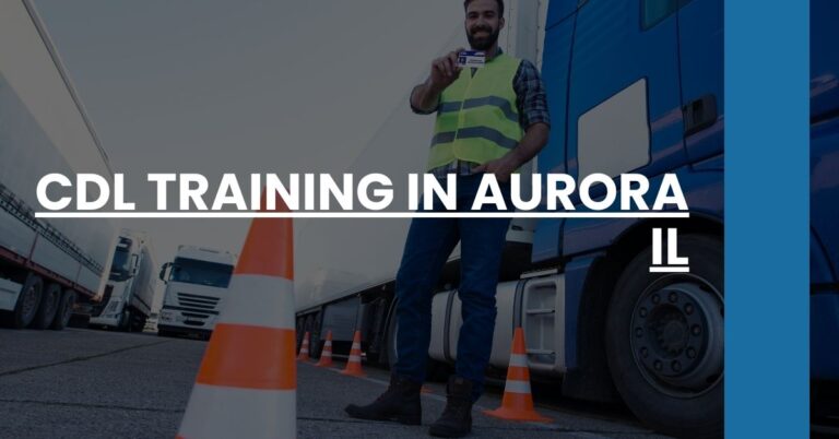 CDL Training in Aurora IL Feature Image