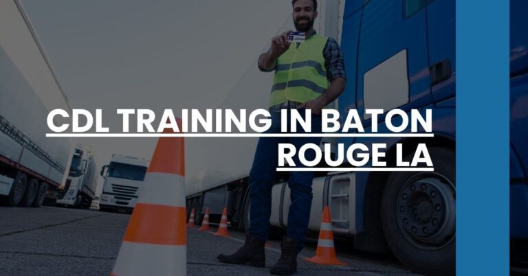 CDL Training in Baton Rouge LA Feature Image