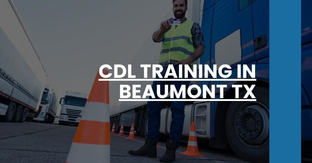 CDL Training in Beaumont TX Feature Image