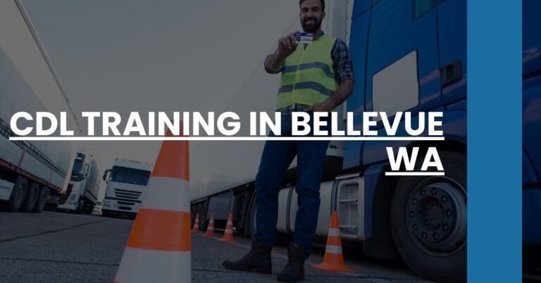 CDL Training in Bellevue WA Feature Image