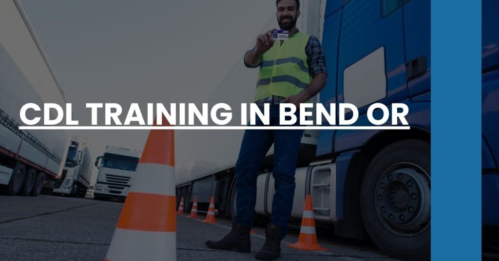 CDL Training in Bend OR Feature Image