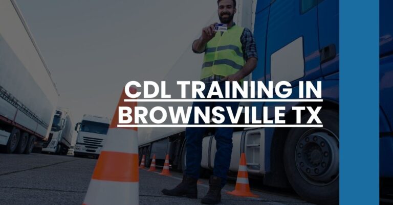 CDL Training in Brownsville TX Feature Image