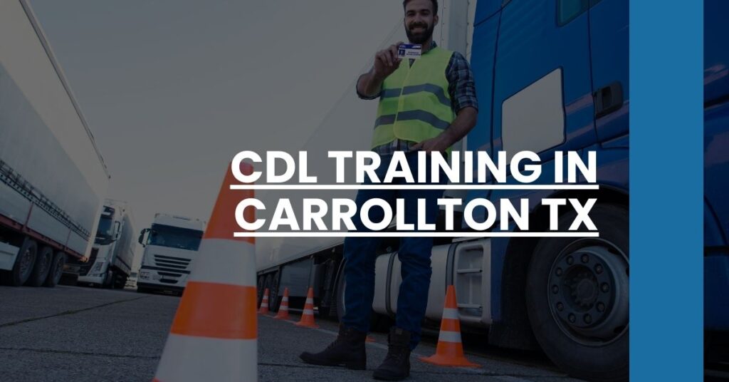 CDL Training in Carrollton TX Feature Image