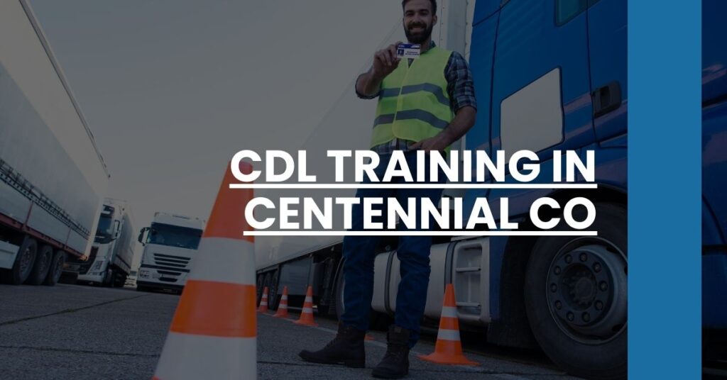 CDL Training in Centennial CO Feature Image