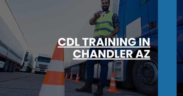 CDL Training in Chandler AZ Feature Image