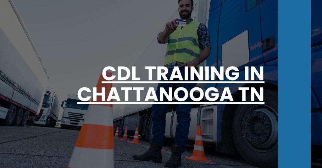 CDL Training in Chattanooga TN Feature Image