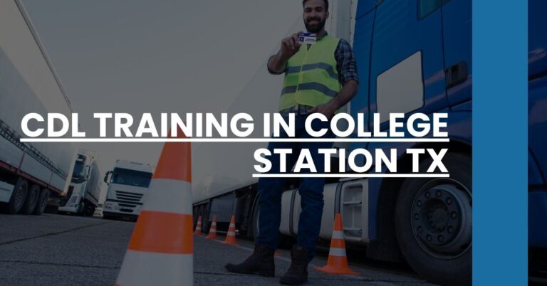 CDL Training in College Station TX Feature Image