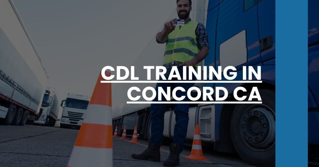 CDL Training in Concord CA Feature Image