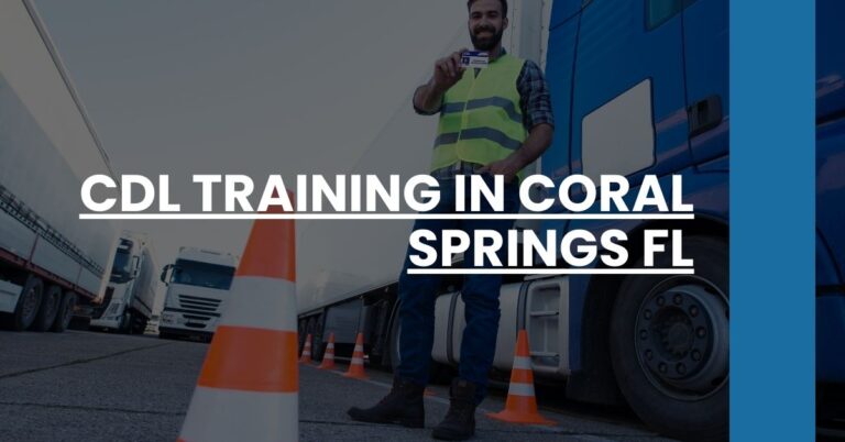 CDL Training in Coral Springs FL Feature Image