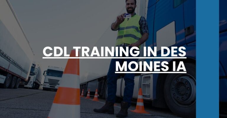 CDL Training in Des Moines IA Feature Image