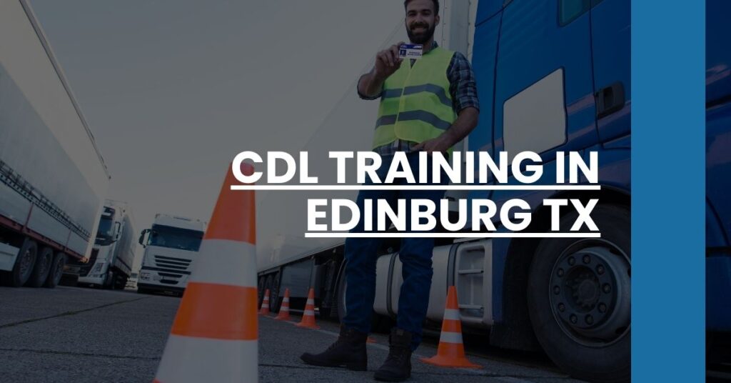 CDL Training in Edinburg TX Feature Image