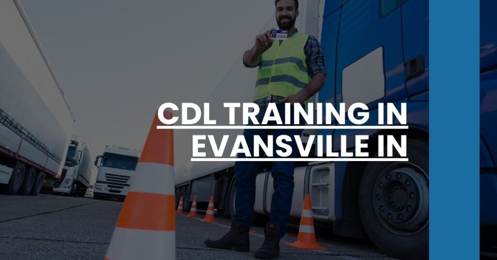 CDL Training in Evansville IN Feature Image