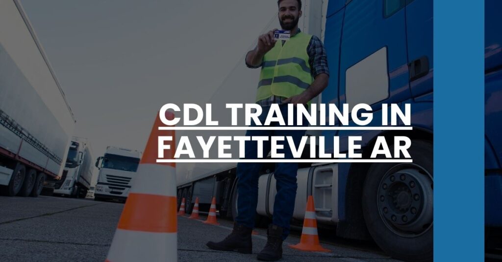 CDL Training in Fayetteville AR Feature Image