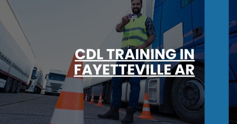 CDL Training in Fayetteville AR Feature Image