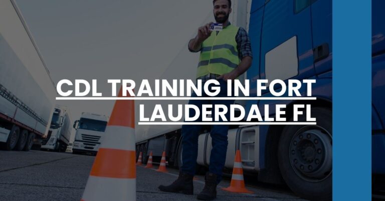 CDL Training in Fort Lauderdale FL Feature Image