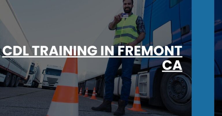 CDL Training in Fremont CA Feature Image