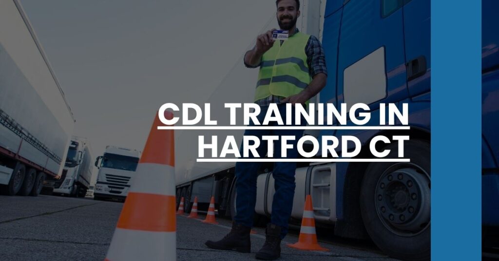 CDL Training in Hartford CT Feature Image