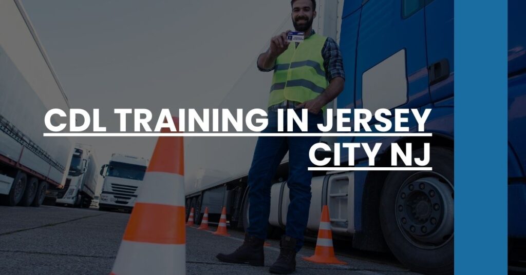 CDL Training in Jersey City NJ Feature Image