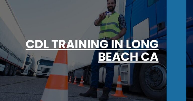 CDL Training in Long Beach CA Feature Image