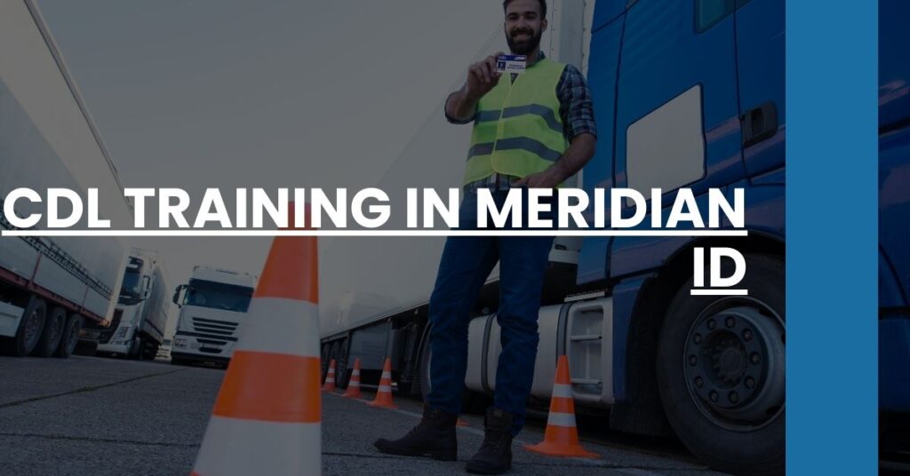 CDL Training in Meridian ID Feature Image