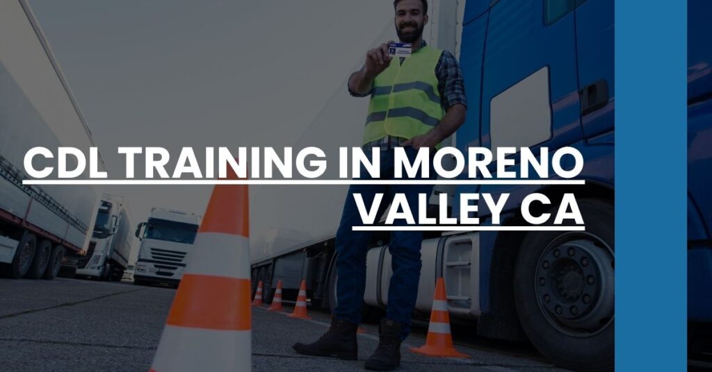 CDL Training in Moreno Valley CA Feature Image