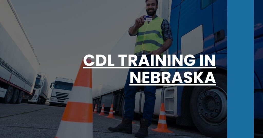 CDL Training in Nebraska Feature Image