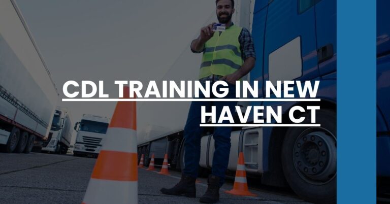 CDL Training in New Haven CT Feature Image