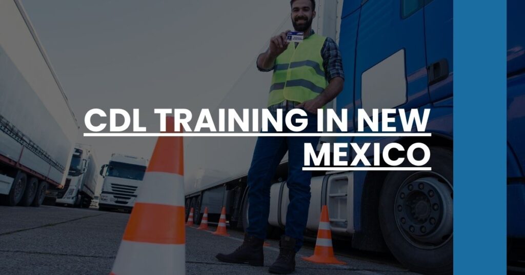 CDL Training in New Mexico Feature Image