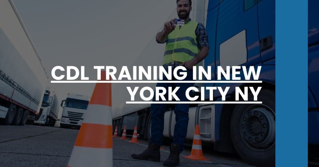 CDL Training in New York City NY Feature Image