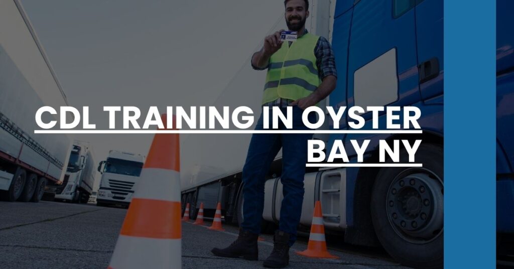 CDL Training in Oyster Bay NY Feature Image