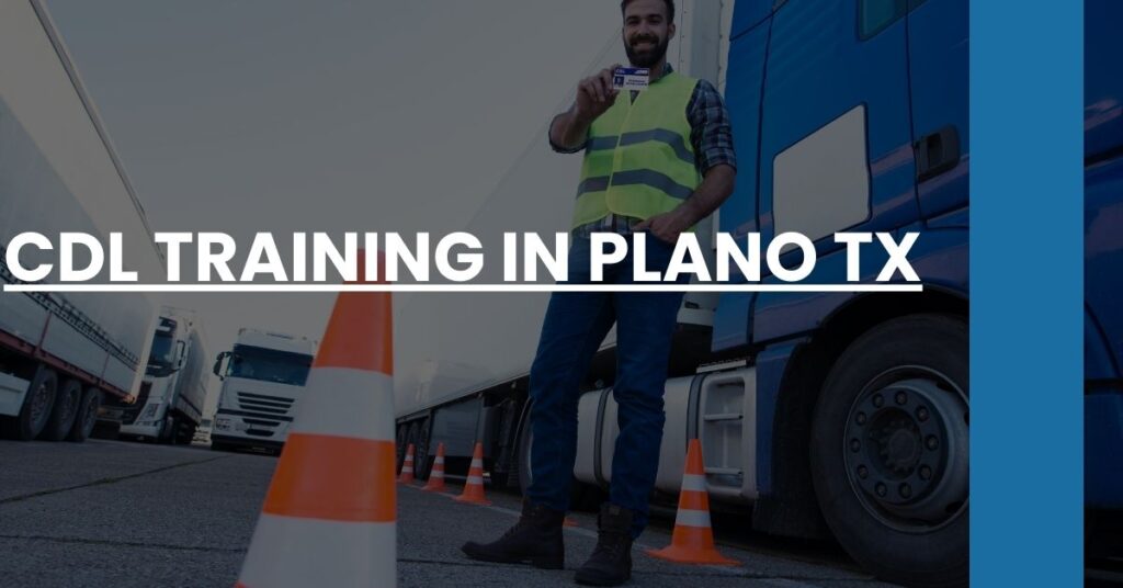 CDL Training in Plano TX Feature Image