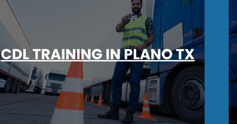 CDL Training in Plano TX Feature Image