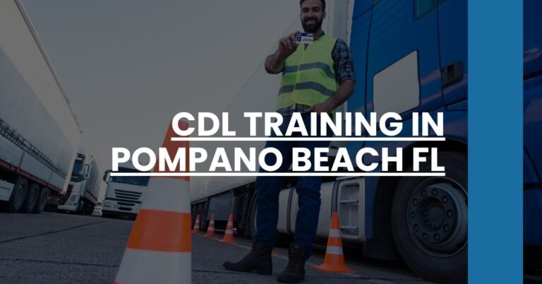 CDL Training in Pompano Beach FL Feature Image