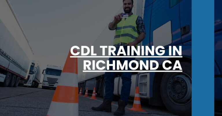 CDL Training in Richmond CA Feature Image