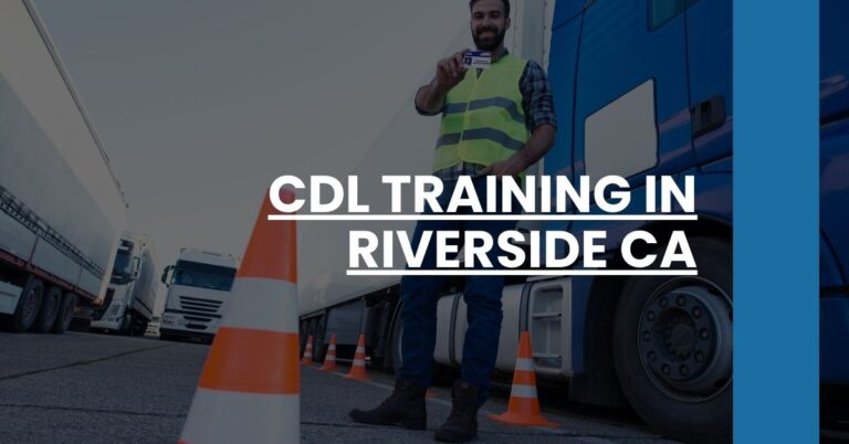 CDL Training in Riverside CA Feature Image