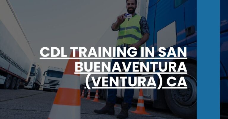 CDL Training in San Buenaventura (Ventura) CA Feature Image