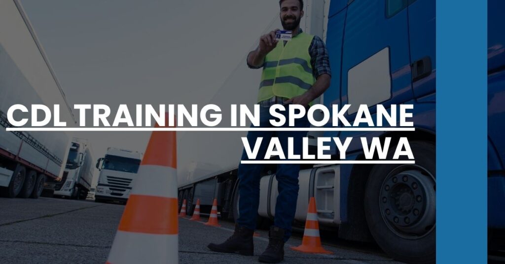 CDL Training in Spokane Valley WA Feature Image